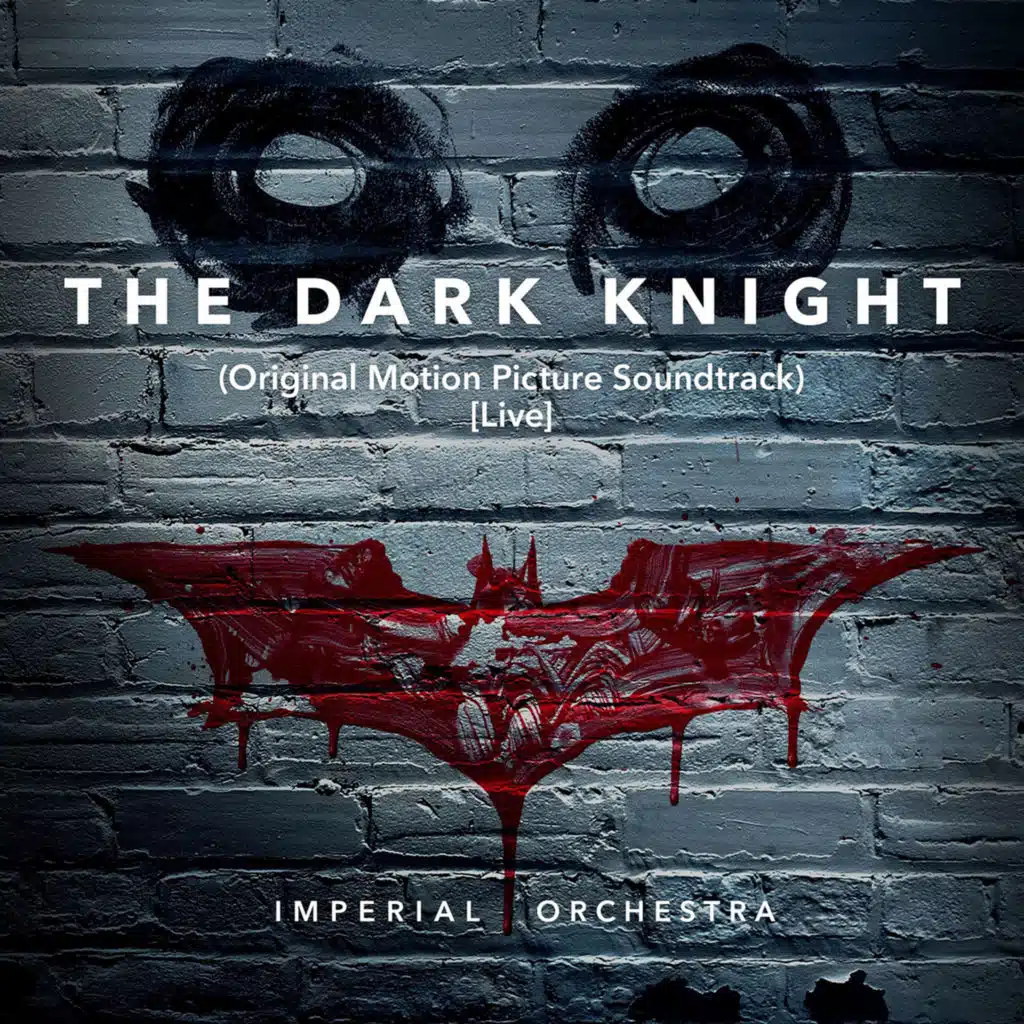 The Dark Knight (Original Motion Picture Soundtrack) [Live]