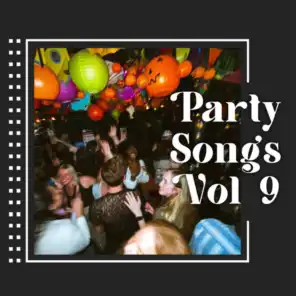 Party Songs Vol 9