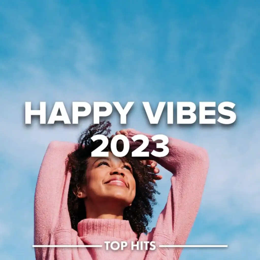 Happy Vibes 2023