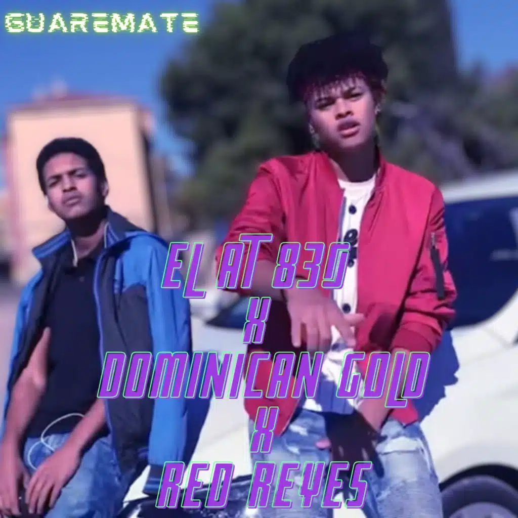 Guaremate (feat. Dominican gold & Red reyes)