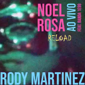 Noel Rosa Reload (Ao Vivo) [feat. Banda 1E99]