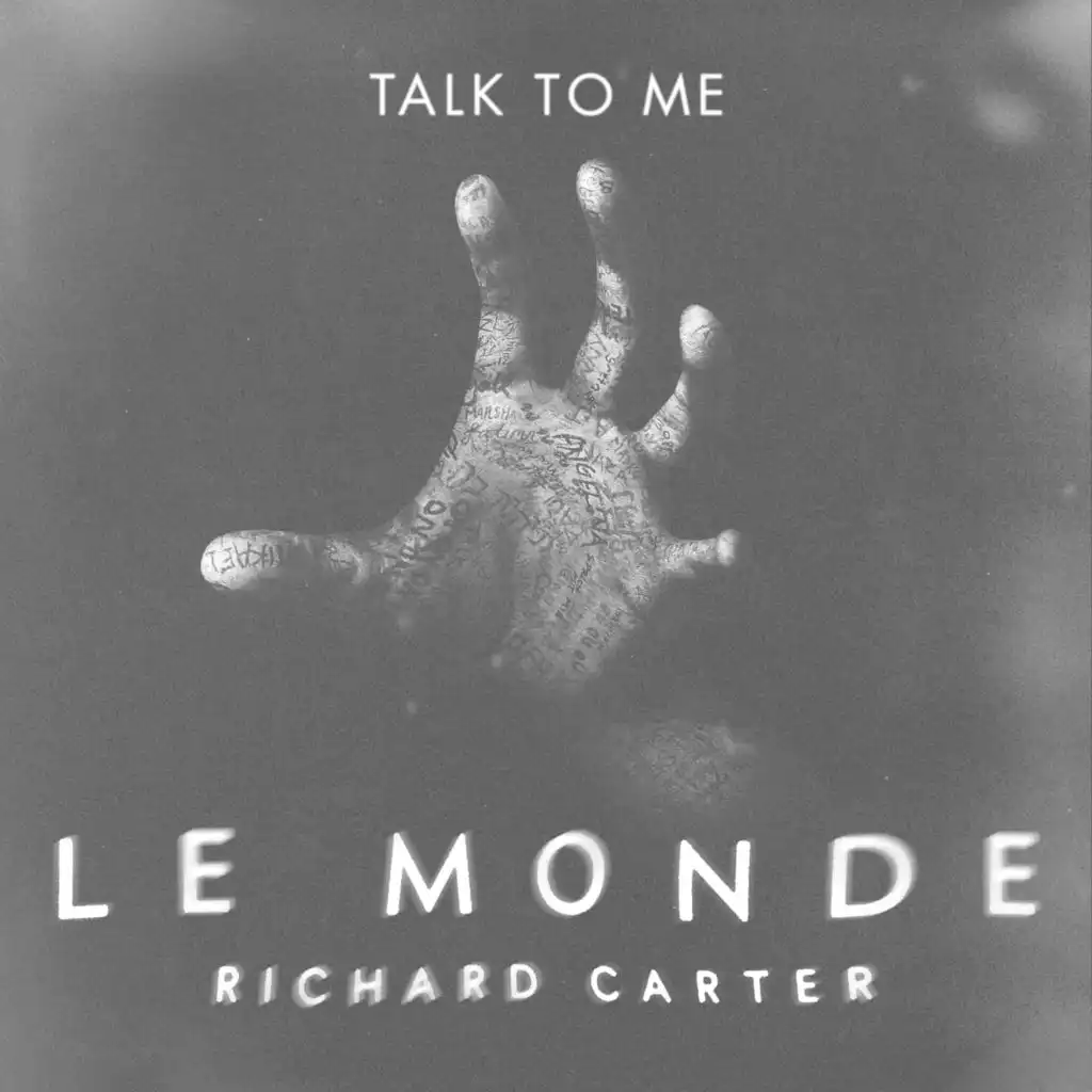 Le Monde (From Talk to Me)