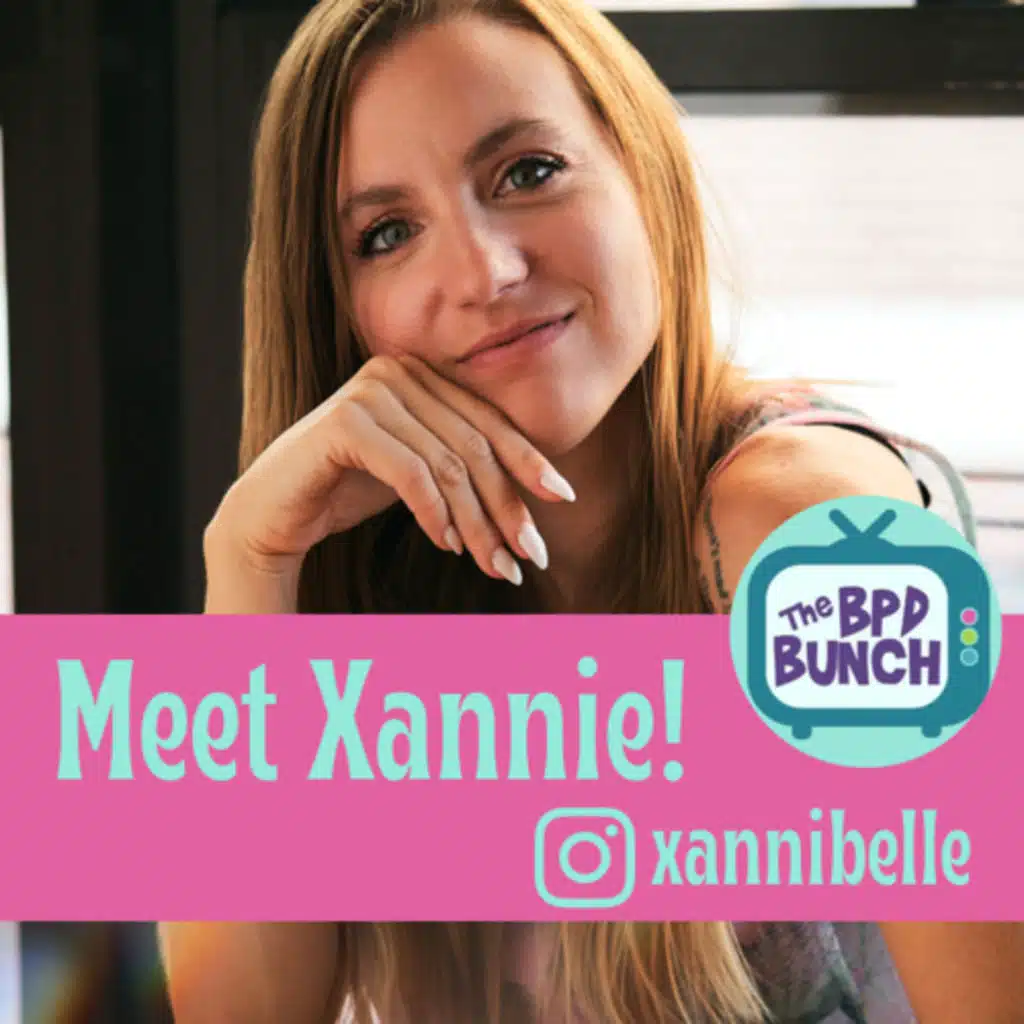 Meet the BPD Bunch - Xannie