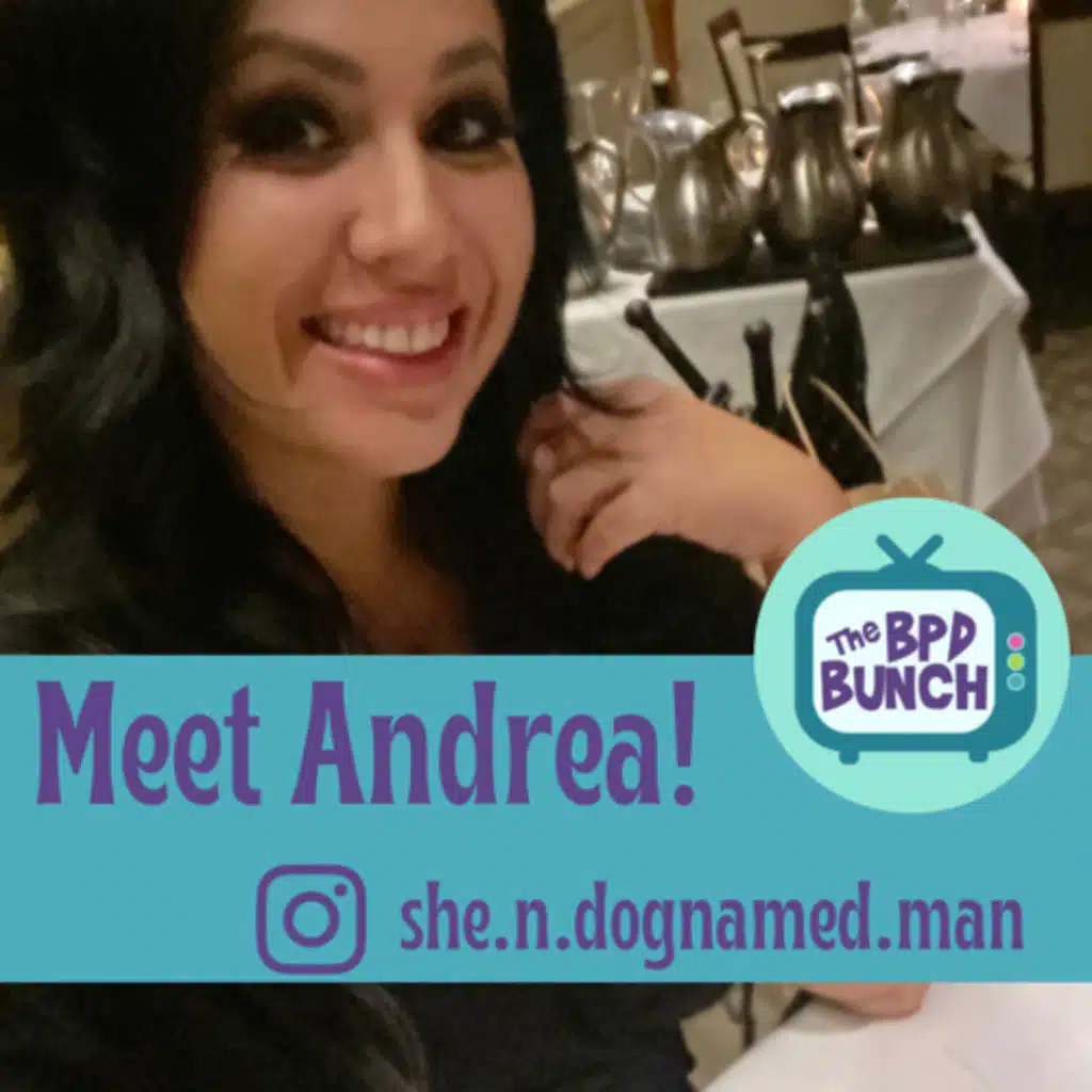 Meet the BPD Bunch - Andrea