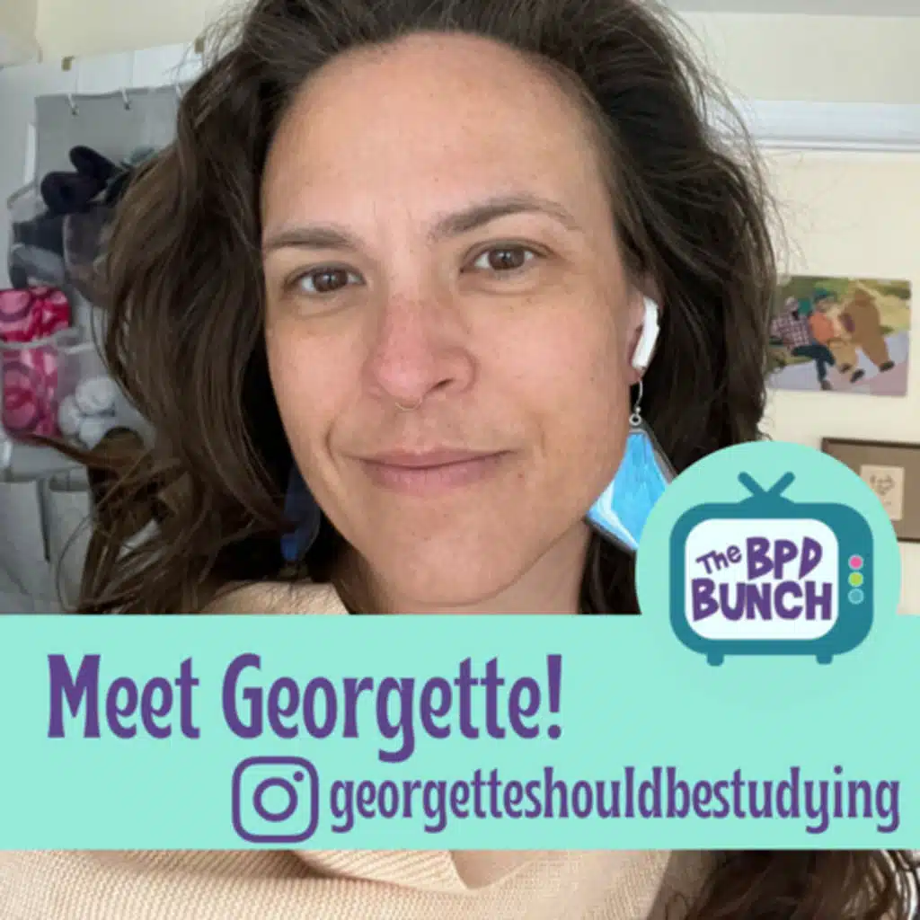 Meet The BPD Bunch - Georgette