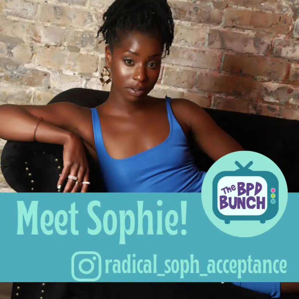 Meet The BPD Bunch - Sophie