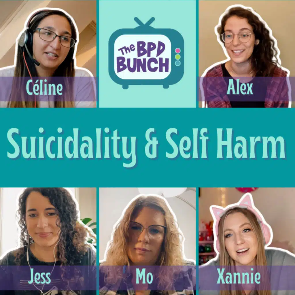 The BPD Bunch: Ep 5 - Suicidality & Self-Harm