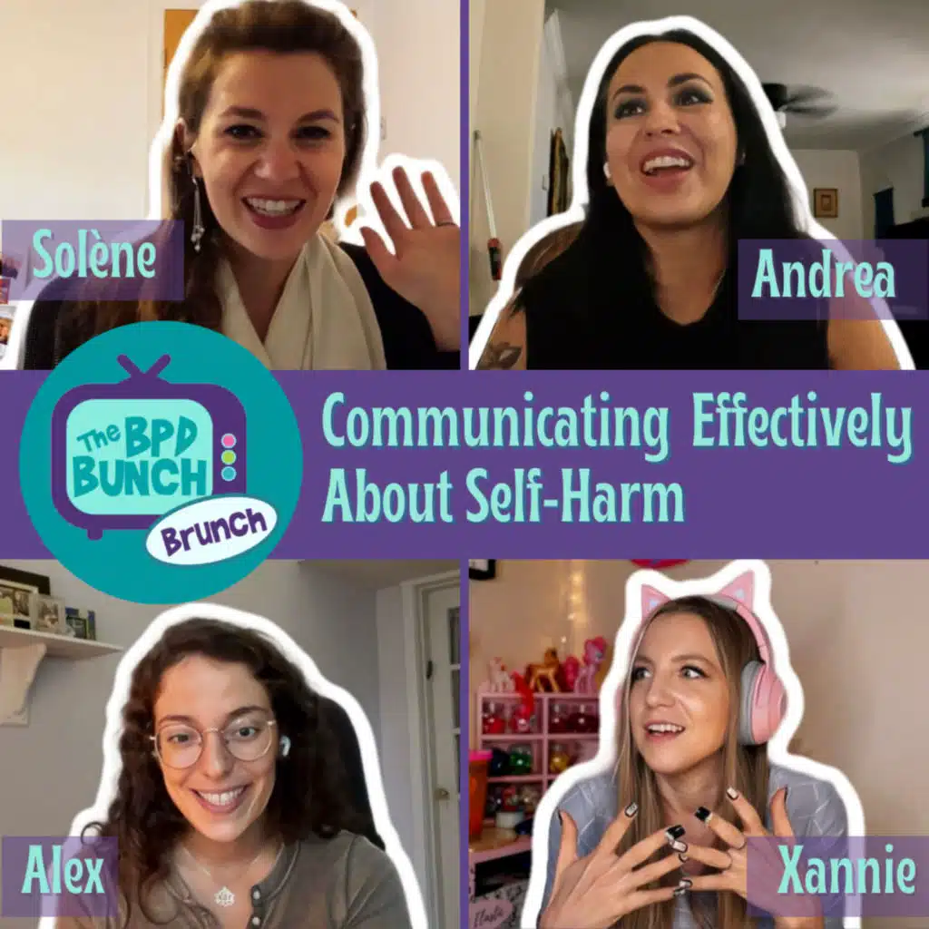 The BPD Bunch BRUNCH - Communicating Effectively About Self-Harm