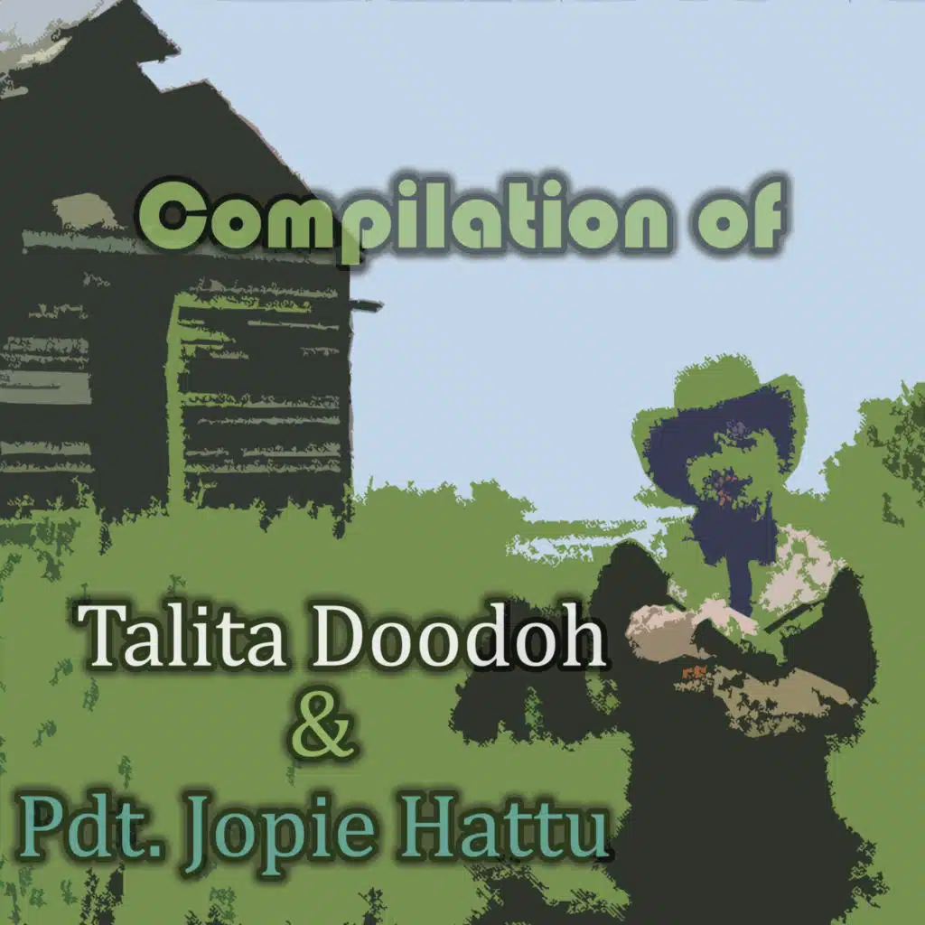 Compilation of Talita Doodoh & Pdt. Jopie Hattu