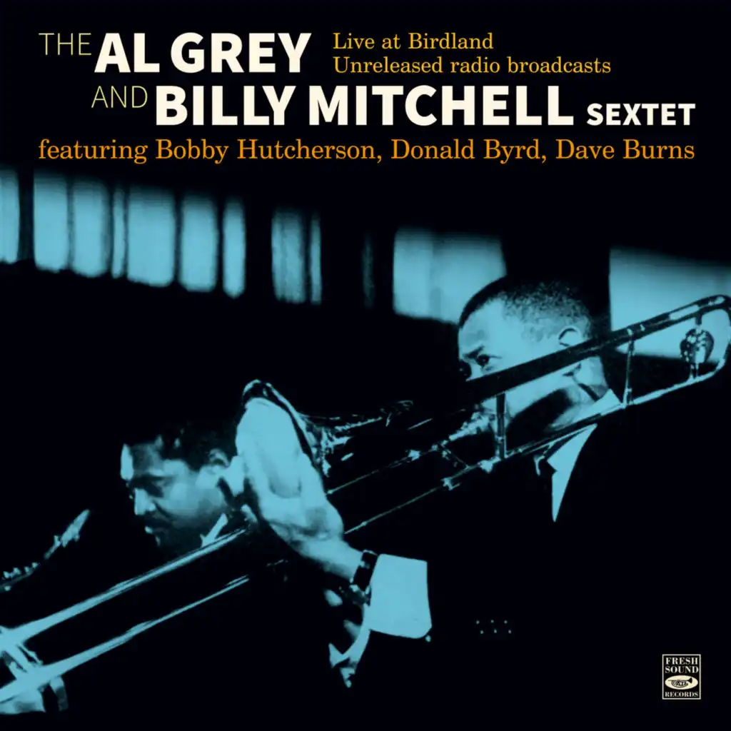 Al Grey & Billy Mitchell Sextet - Live at Birdland Unrelease Radio Broadcasts (Live at Birdland 1962)