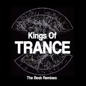 Kings of Trance (The Best Remixes)
