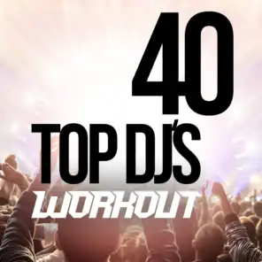 Top 40 DJ's Workout