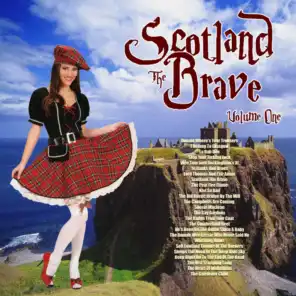 Scotland the Brave Vol. 1