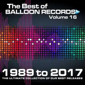 Best of Balloon Records 16 ((The Ultimate Collection of Our Best Releases, 1989 to 2017))