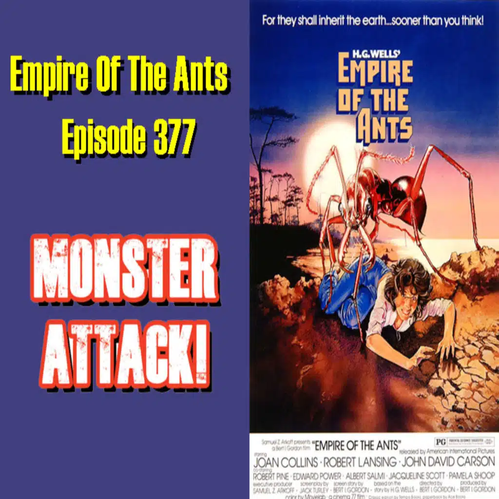 Empire Of The Ants | Episode 377