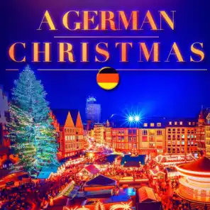 A German Christmas (Germany's Famous Christmas Carols and Songs)