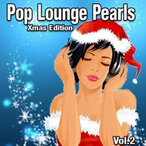 Pop Lounge Pearls, Vol. 2 (Xmas Edition)
