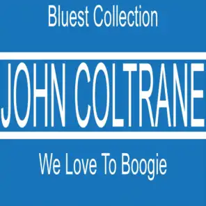 We Love to Boogie (Blues Collection)
