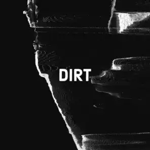 dirt.