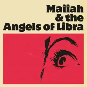 Maiiah & Angels Of Libra