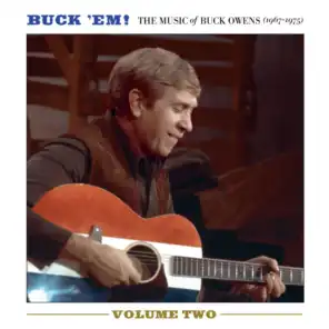 Buck 'Em! Volume 2: The Music Of Buck Owens (1967-1975)
