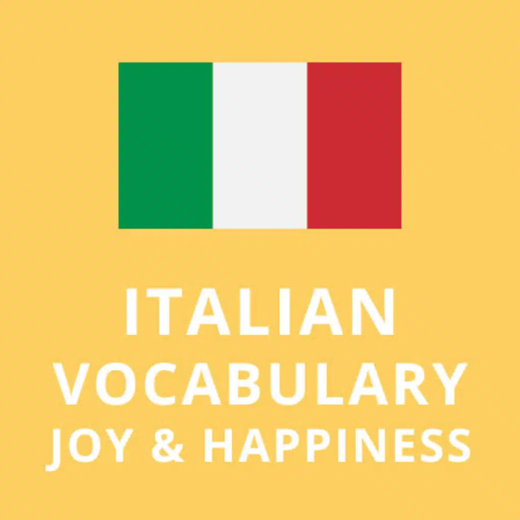 🙂 Italian Vocabulary | Joy and Happiness