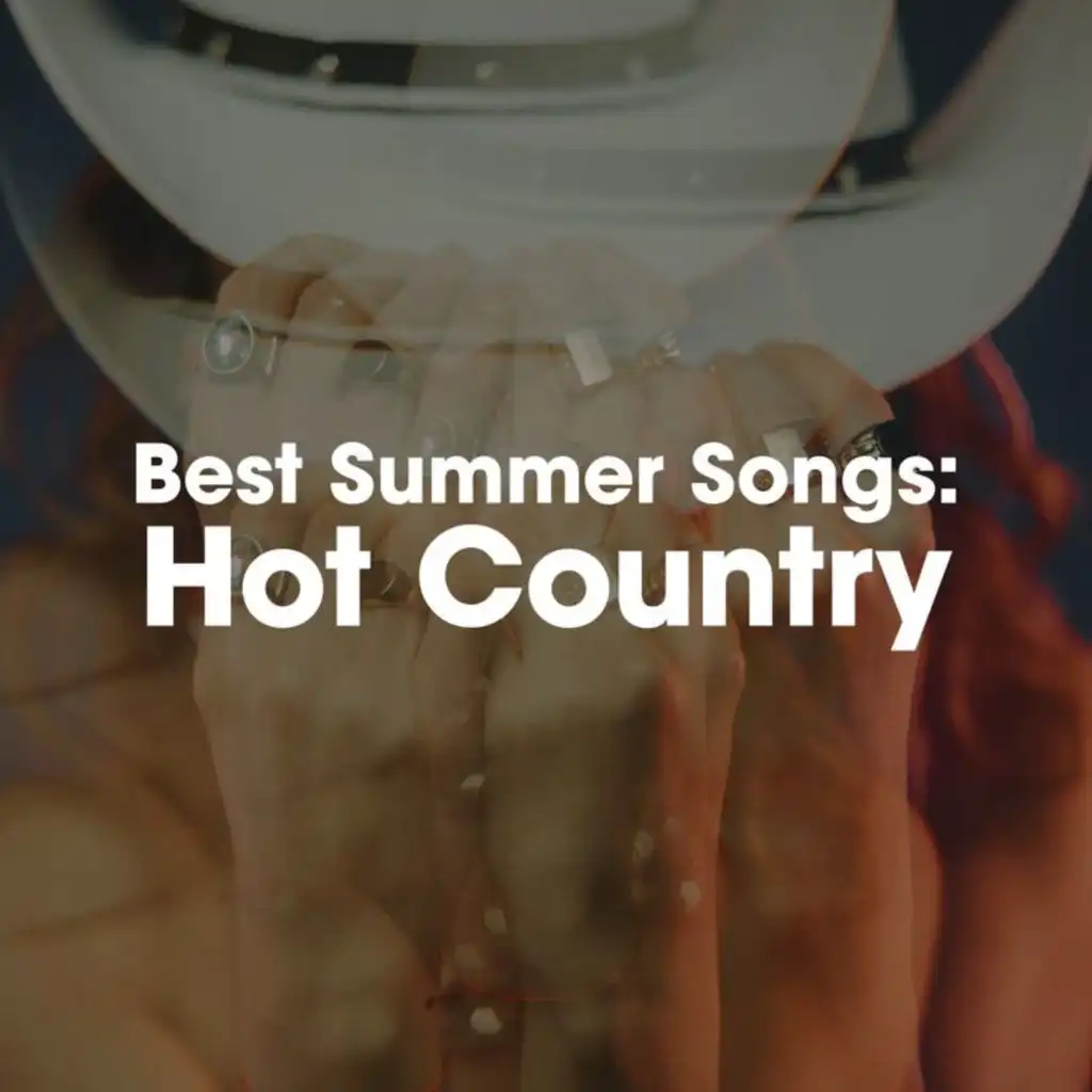 Best Summer Songs: Hot Country