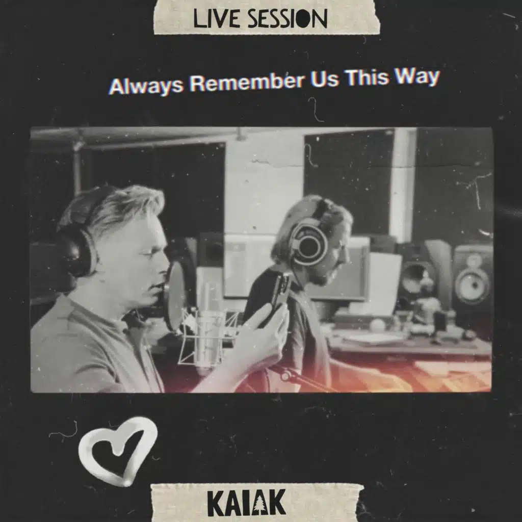 Always Remember Us This Way (Live Session)