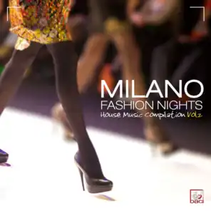 Milano Fashion Nights, Vol. 2 (House Music Compilation)
