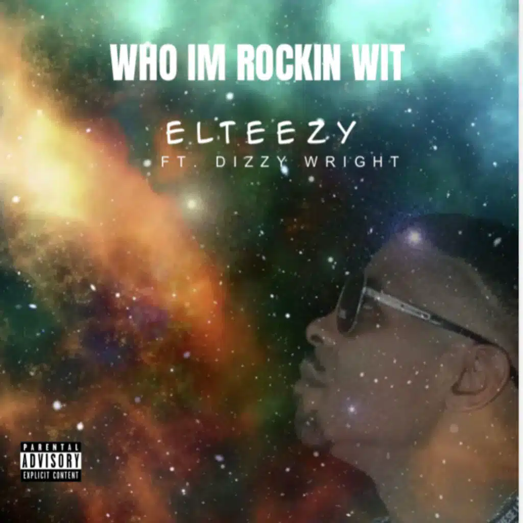 Who Im Rocking wit (feat. Dizzy Wright)