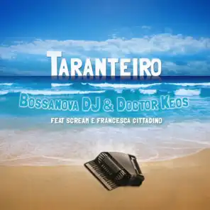 Taranteiro (Club Mix) [ft. Scream & Francesca Cittadino]