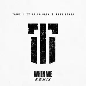 When We (Remix)