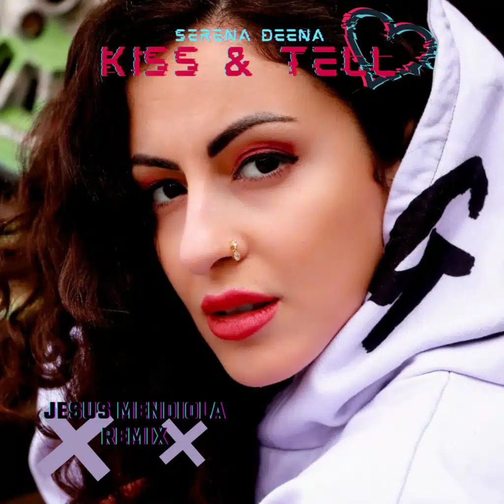Kiss & Tell (Jesus Mendiola Remix) [feat. Jesus Mediola]