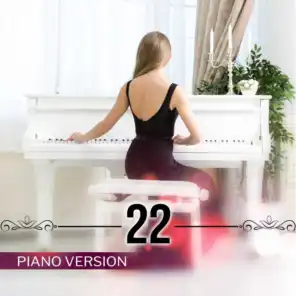 22 (Piano Version) [feat. Piano Covers Club]