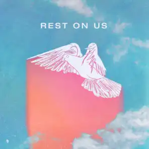 Rest On Us