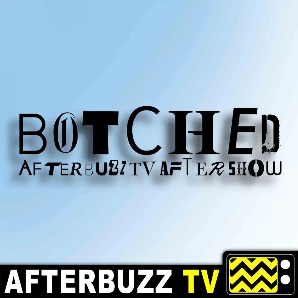 "Bums, Boobs, and Baklava" Season 6 Episode 3 'Botched' Review