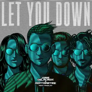 Let You Down (Joachim Pastor Remix) [feat. Findlay]