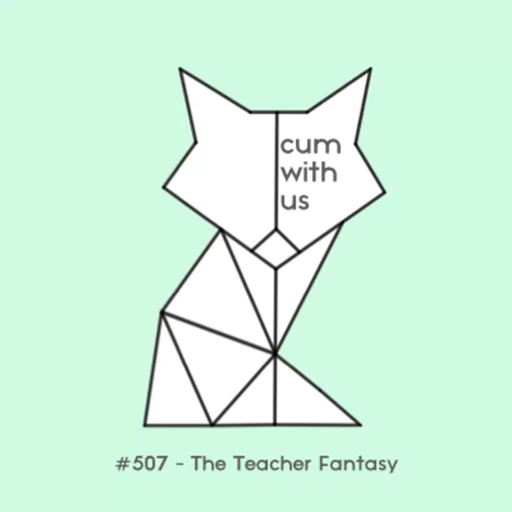 Teacher F**k Fantasy - Erotic Audio for Women #507