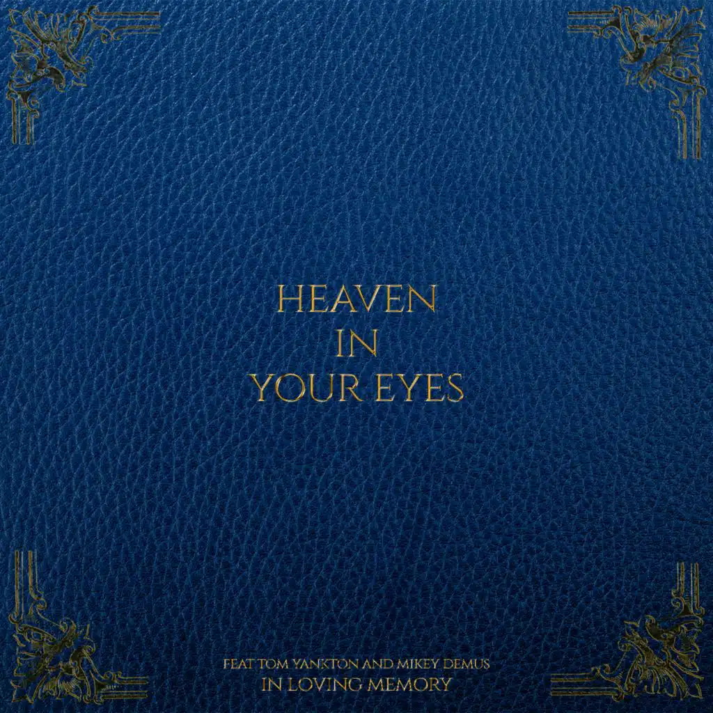 Heaven In Your Eyes Feat. Tom Yankton and Mikey Demus