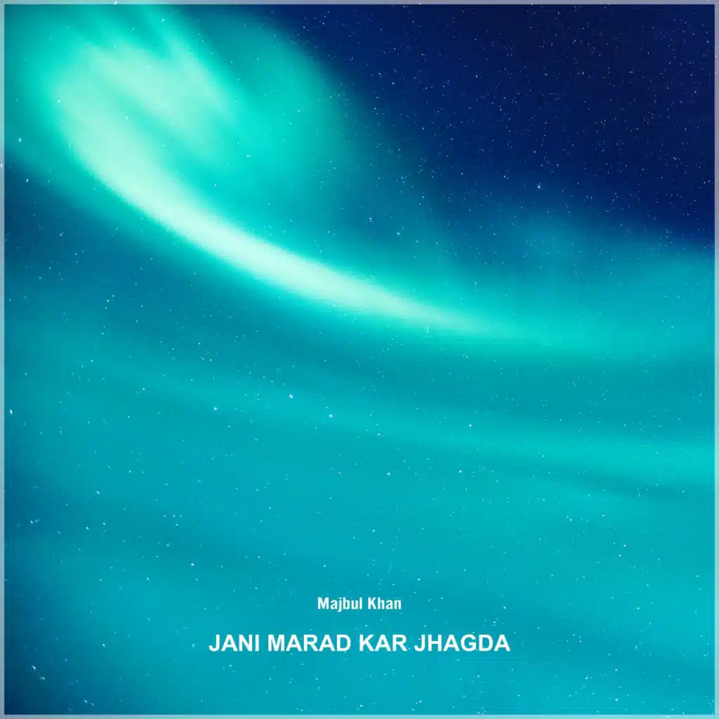 Jani Marad Kar Jhagda