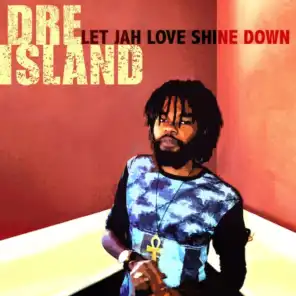 Let Jah Love Shine Down