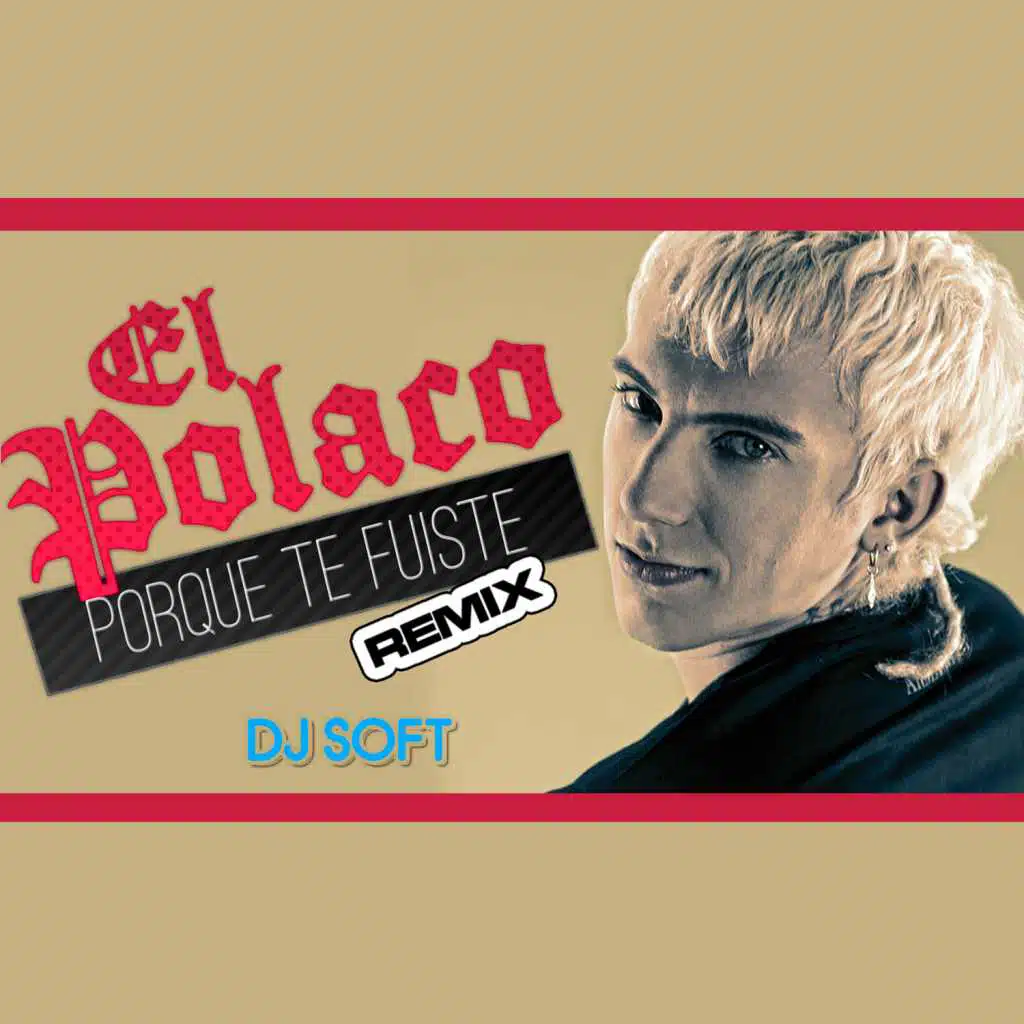 El Polaco & DJ Soft
