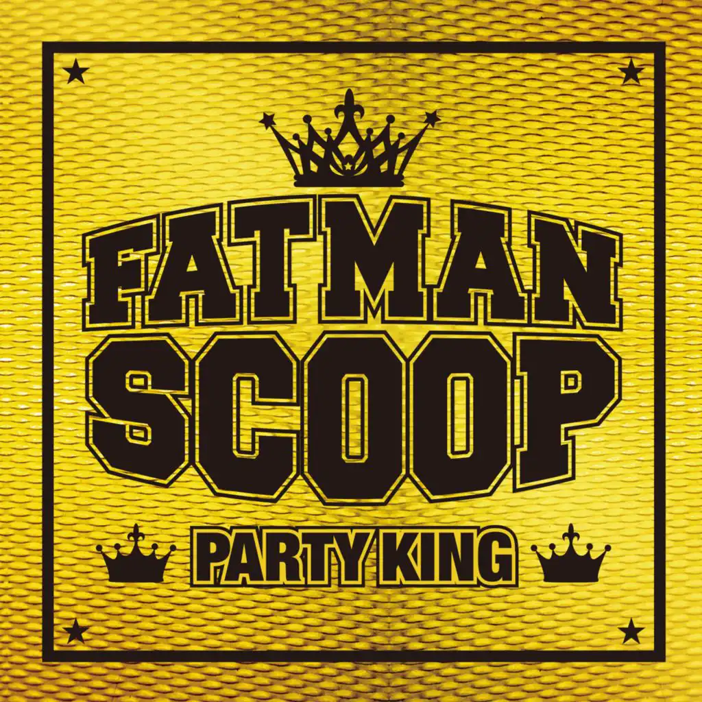 Don't Stop The Madness (feat. Fatman Scoop)