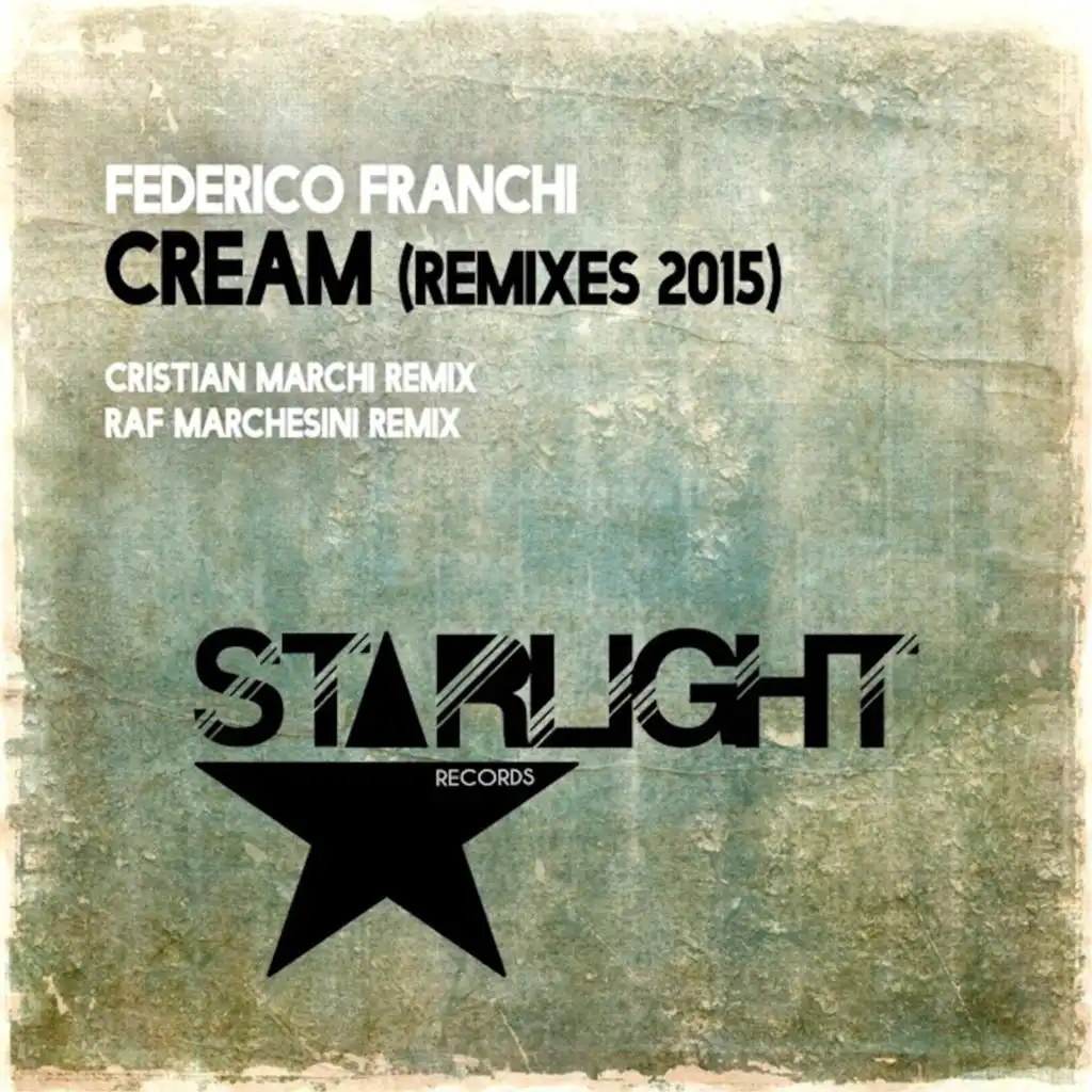Cream Remixes 2015 [Raf Marchesini Remix]