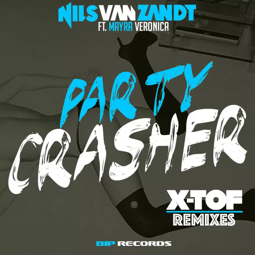 Party Crasher (feat. Mayra Veronica) [X-TOF Radio Remix]