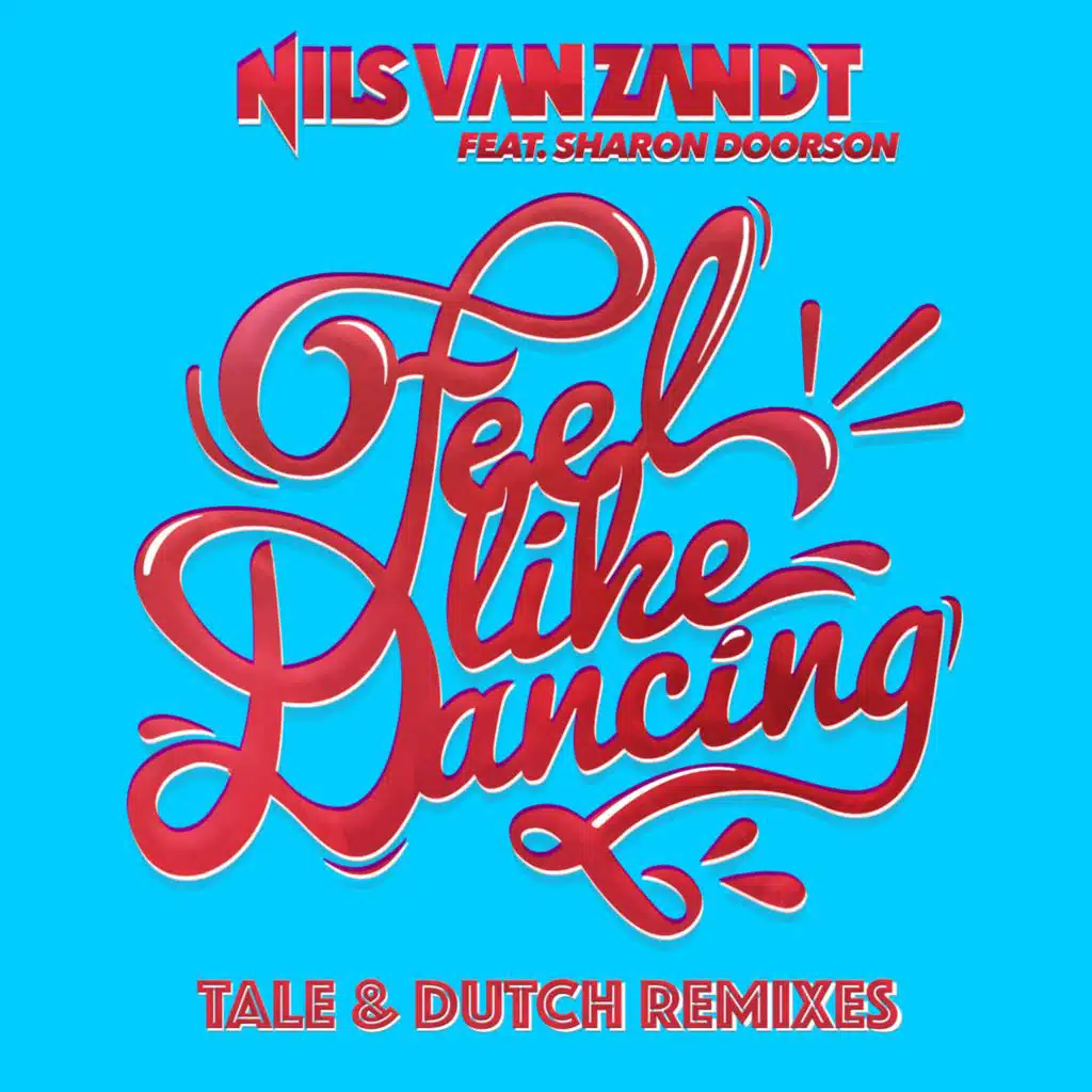 Feel Like Dancing (feat. Sharon Doorson)