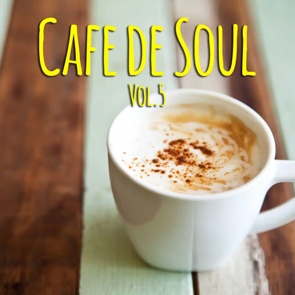 Cafe de SOUL -大人のカフェBGM- Vol.5