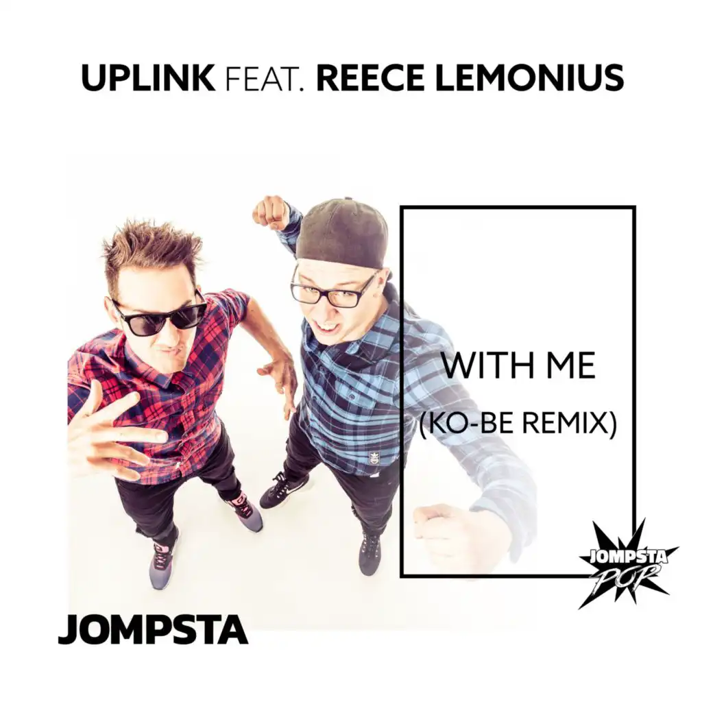 With Me (Ko-Be Extended Remix) [feat. Reece Lemonius]