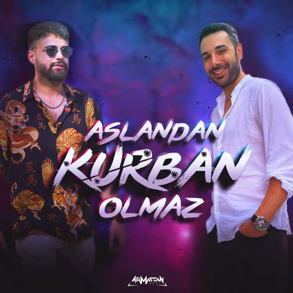 Aslandan Kurban Olmaz (feat. Onur Sermik)