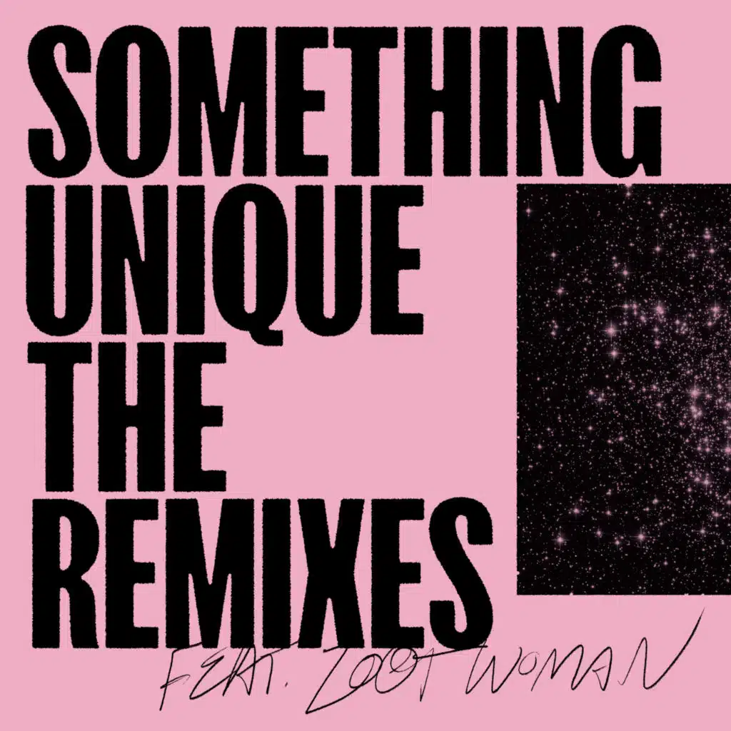 Something Unique - The Remixes Pt. 2 (feat. Zoot Woman)
